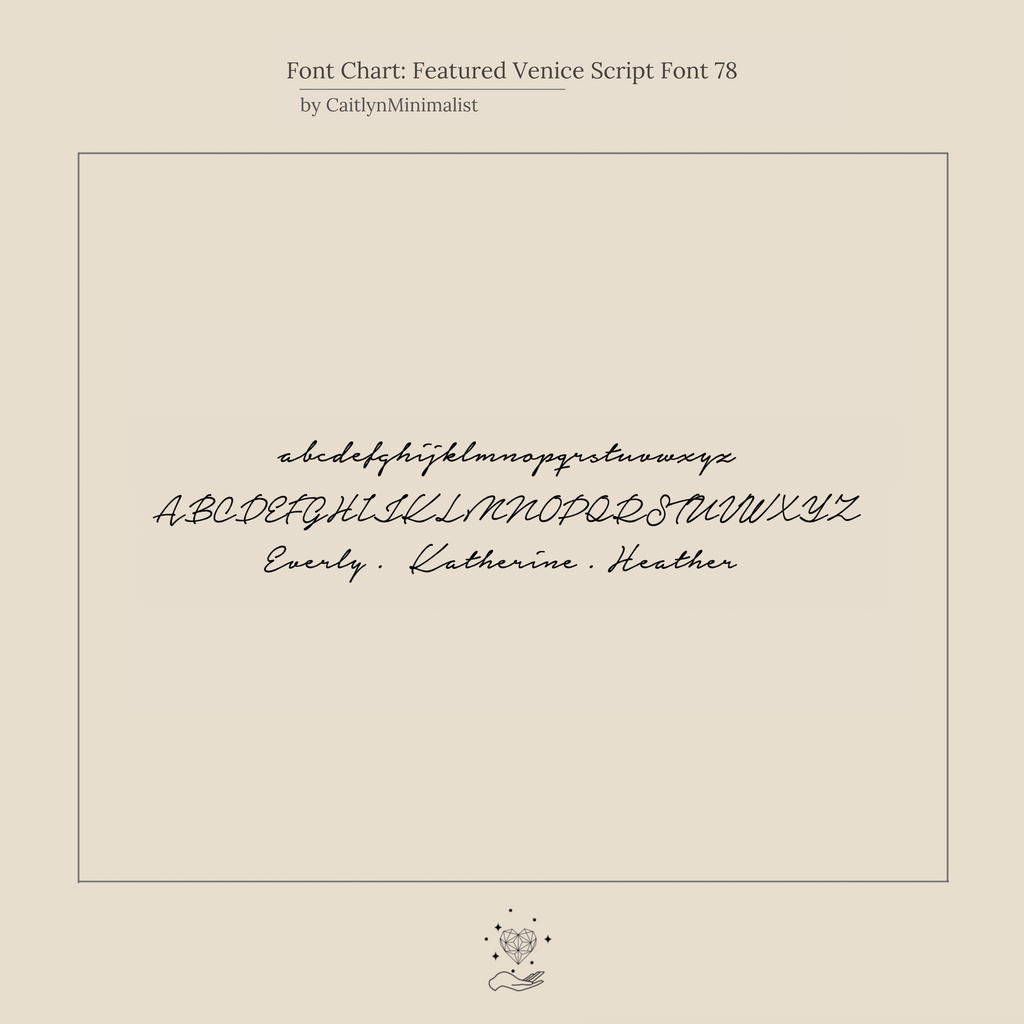 Cursive script font chart with lowercase, uppercase letters, and names Everly, Katherine, Heather—ideal for customizing the Venice Name Necklace in Box Chain or layering with a delicate necklace.